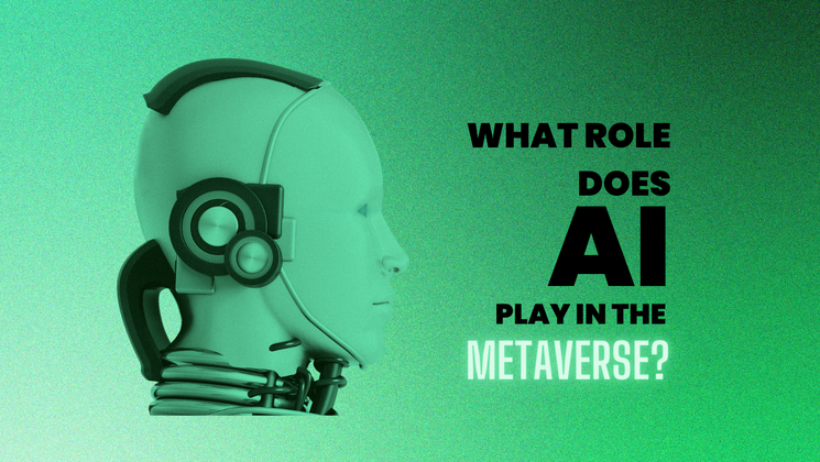 Cover image for What role does Artificial Intelligence play in the Metaverse?