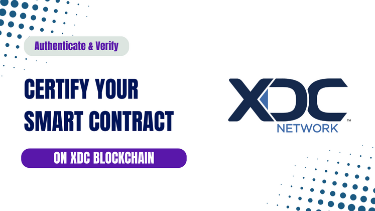 Cover image for [Proposal] Certify & Verify Smart Contracts on XDC