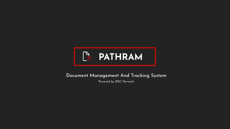 Cover image for Project PATHRAM - A Document Management and Tracking System | Powered by XDC Network