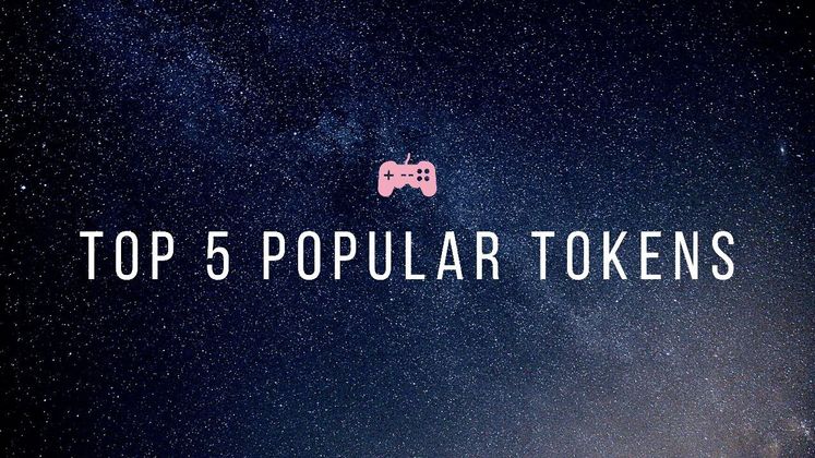 Cover image for Top 5 Popular Tokens