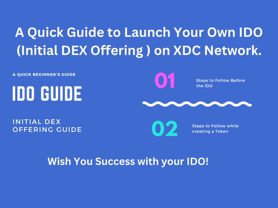 Cover image for A Quick Guide to Launch Your Own IDO (Initial DEX Offering ) on XDC Network.